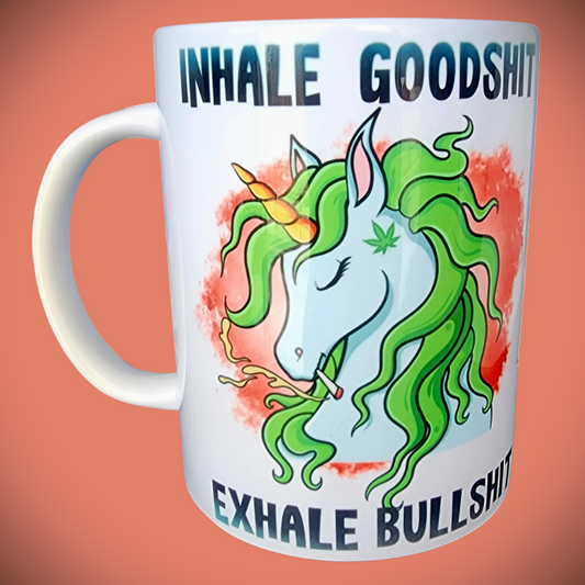 Inhale good shit exhale bullshit . 15oz Ceramic Mug