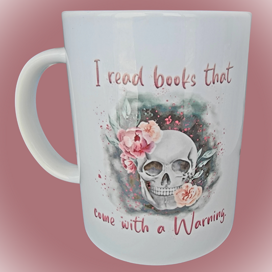 I read books that come with a warning . 15oz Ceramic Mug