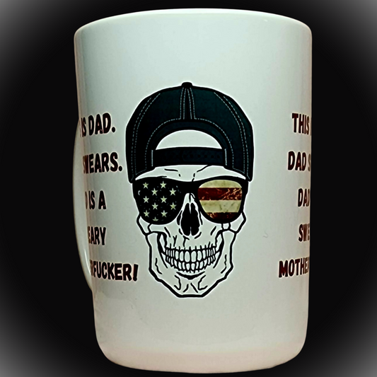 This is Dad. Dad Swears. Dad is a Sweary Motherfucker. 15oz Ceramic Mug